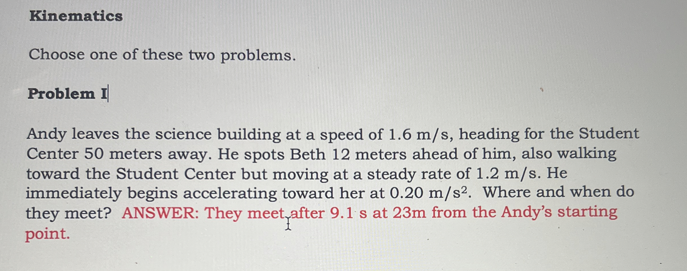 Kinematics Choose one of these two problems.