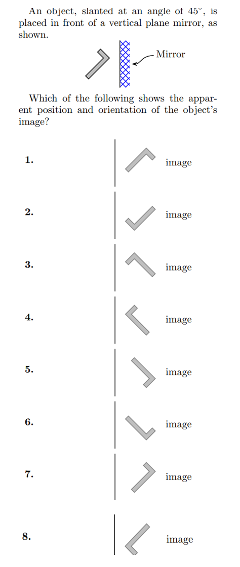 An object, slanted at an angle of 4 5 ^ ( 5 ) ,