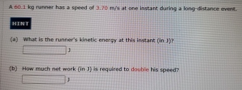 A 6 0 . 1 kg runner has a speed of 3 . 7 0 m s at