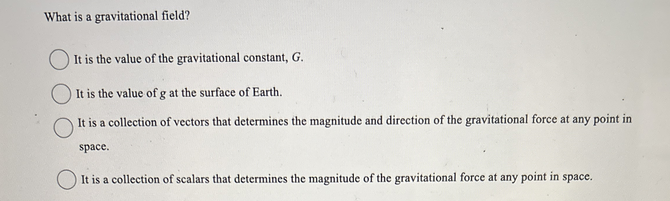 What is a gravitational field? It is the value of