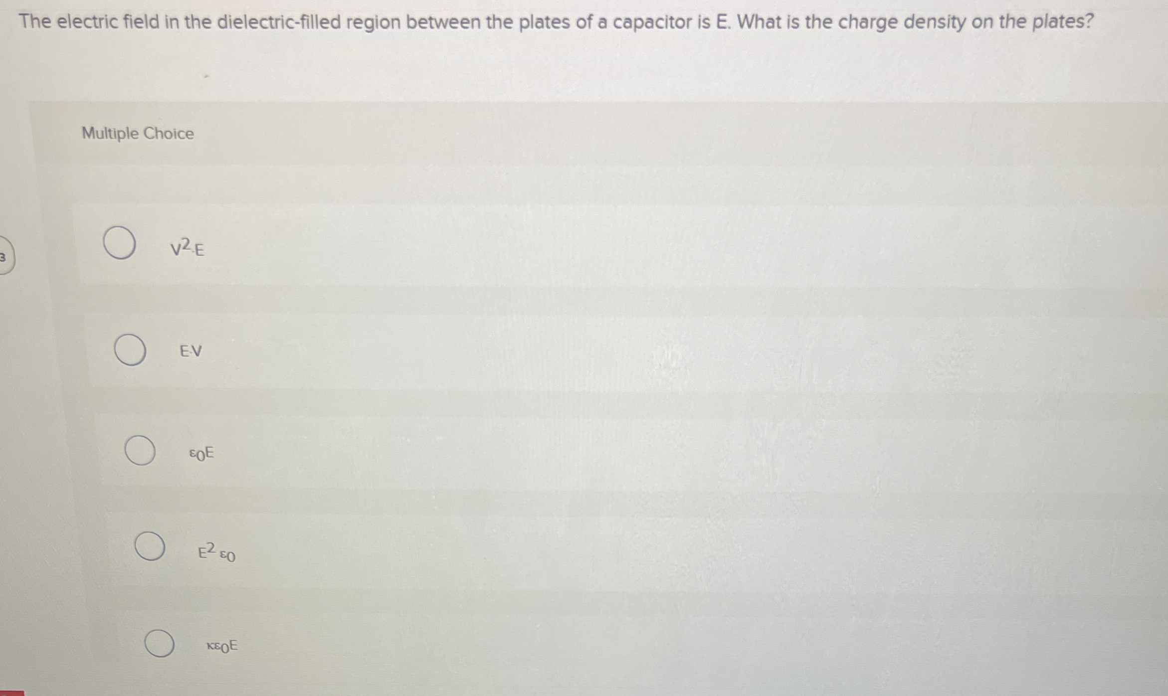The electric field in the dielectric - filled