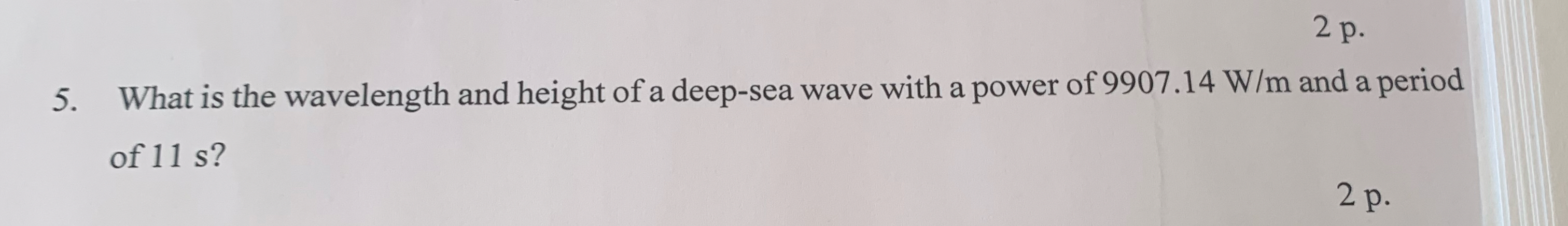 2 p . 5 . What is the wavelength and height of a