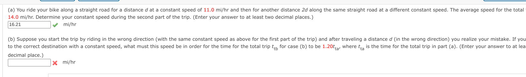 ( a ) You ride your bike along a straight road