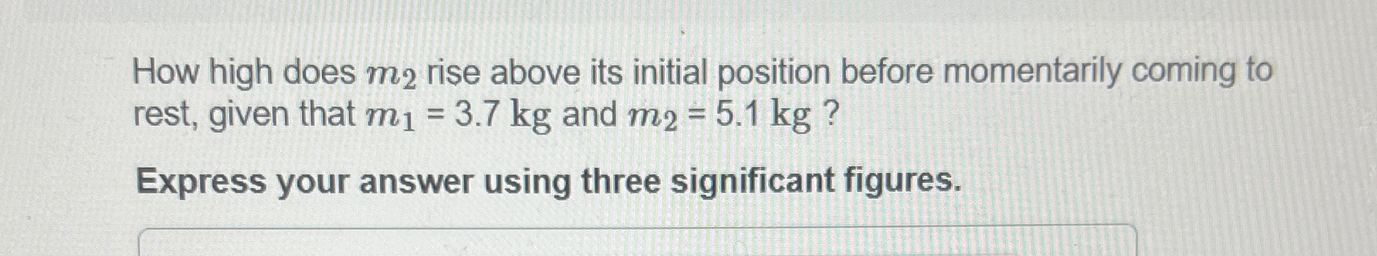 How high does m 2 rise above its initial position