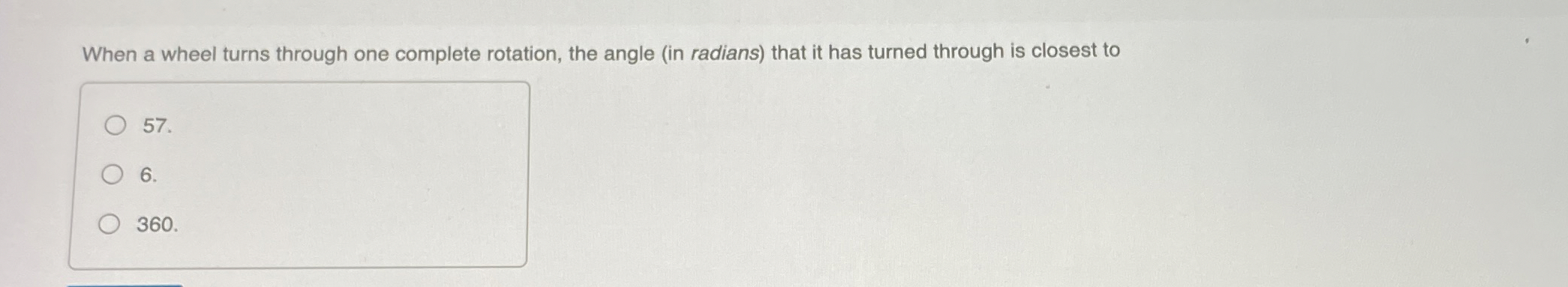 When a wheel turns through one complete rotation,