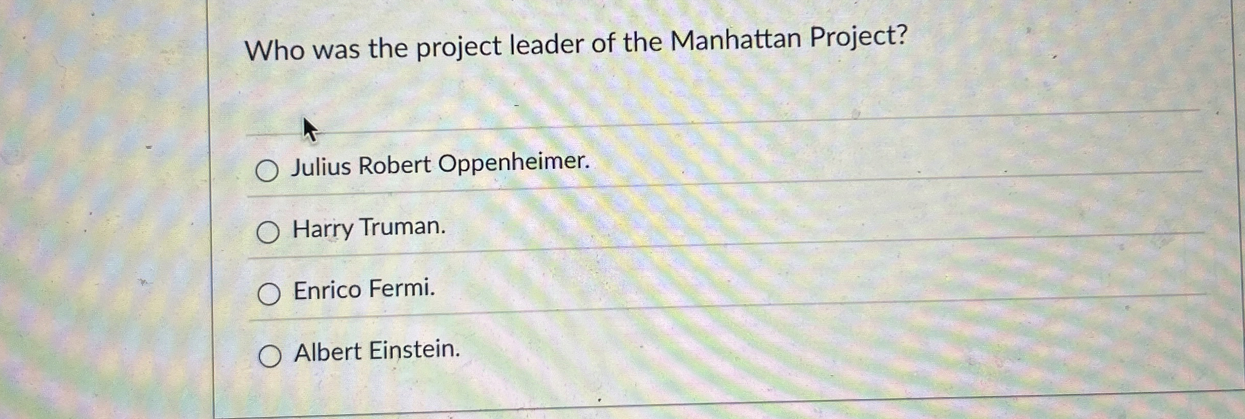Who was the project leader of the Manhattan