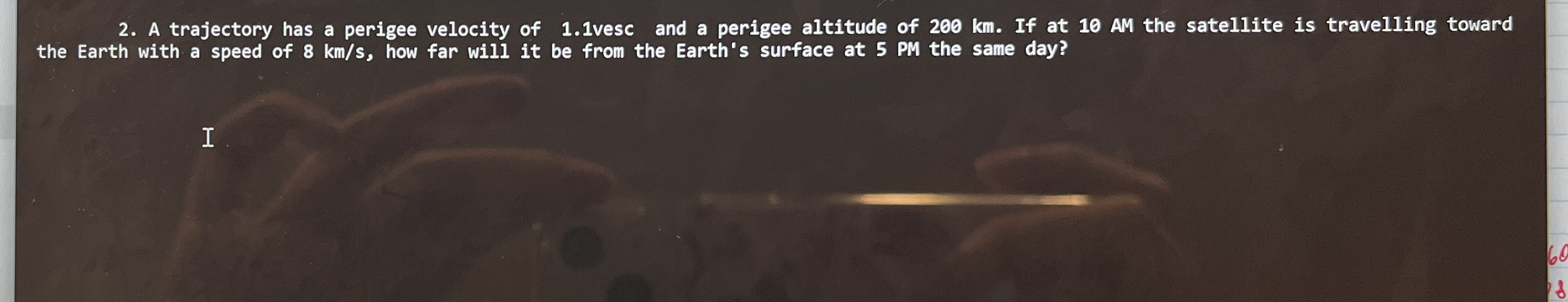 A trajectory has a perigee velocity of 1 . 1 vesc