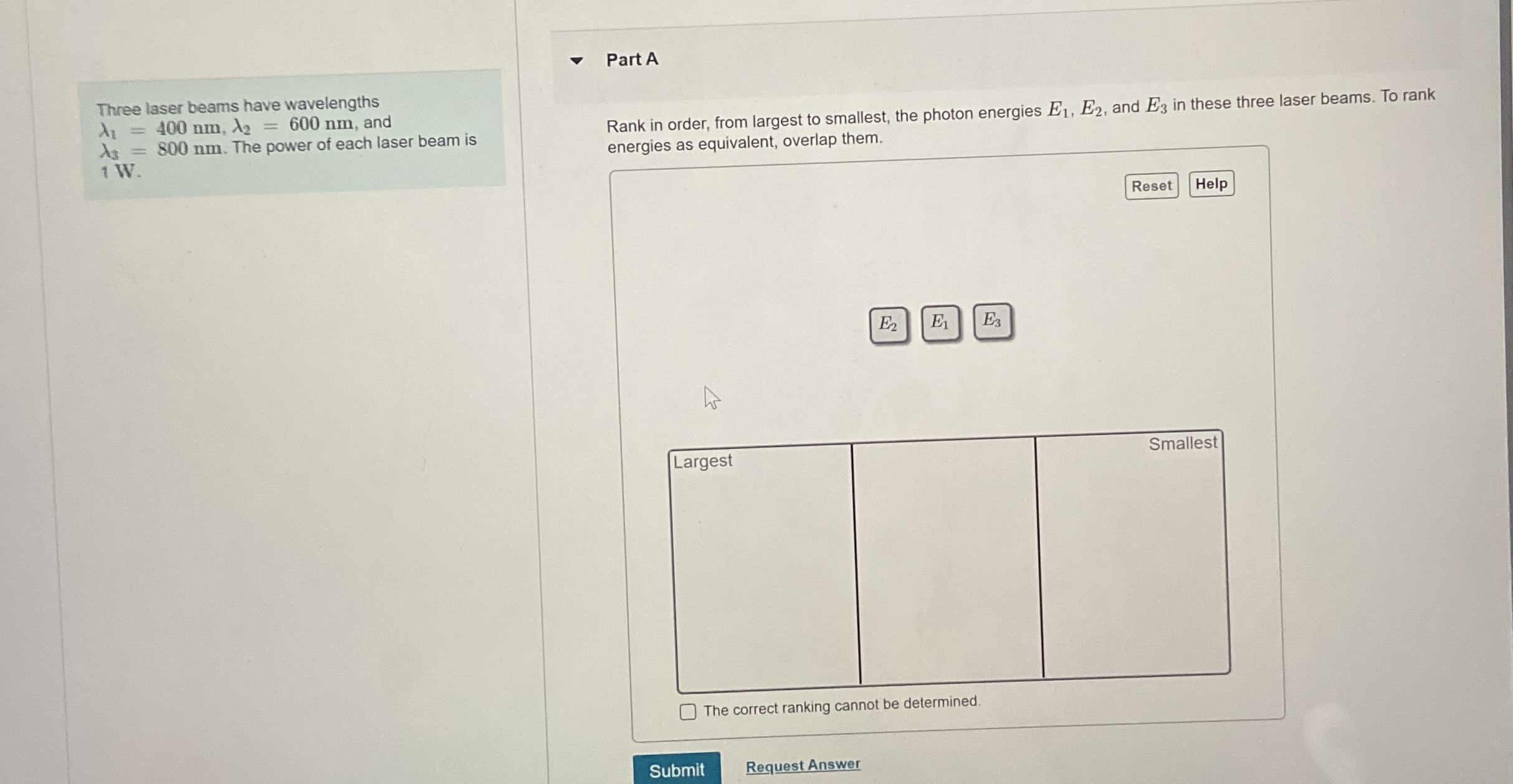 Three laser beams have wavelengths 1 = 4 0 0 n m