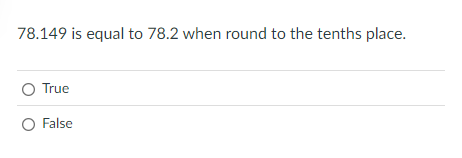 7 8 . 1 4 9 is equal to 7 8 . 2 when round to the
