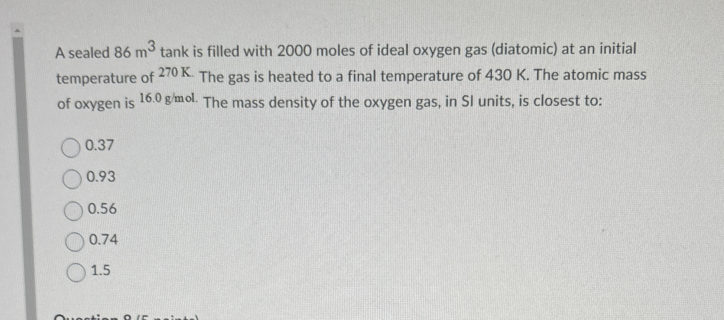 A sealed 8 6 m 3 tank is filled with 2 0 0 0