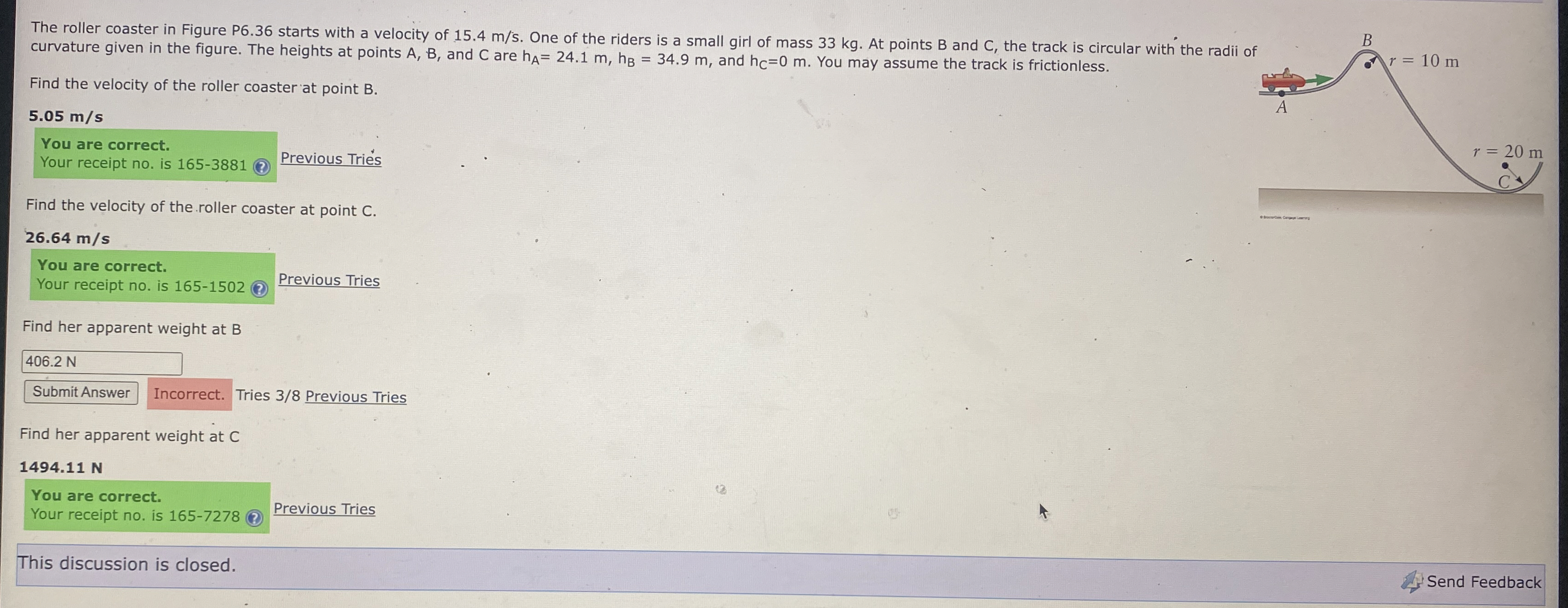 The roller coaster in Figure P 6 . 3 6 starts