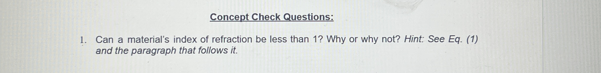Can a material's index of refraction be less than