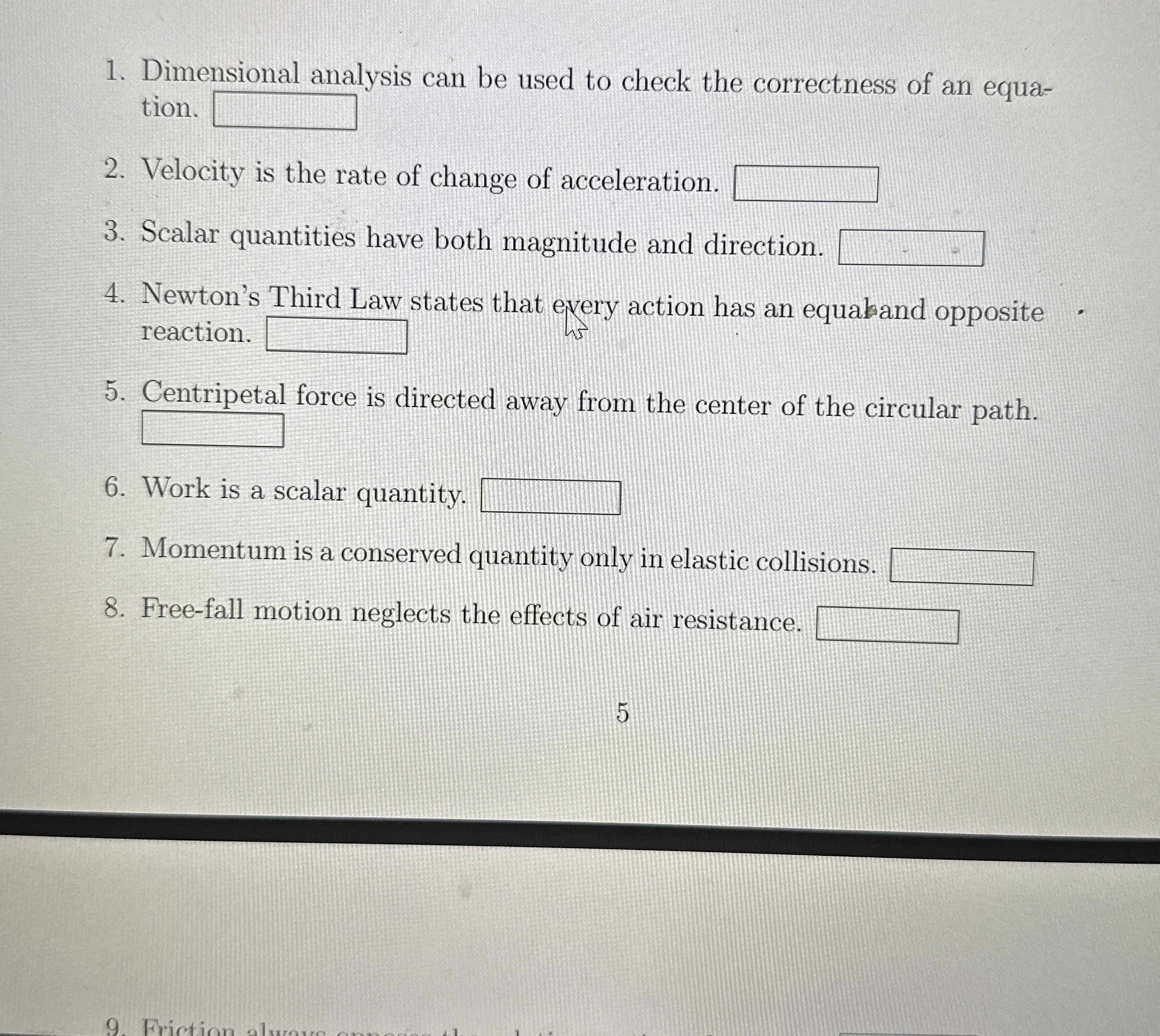 Dimensional analysis can be used to check the