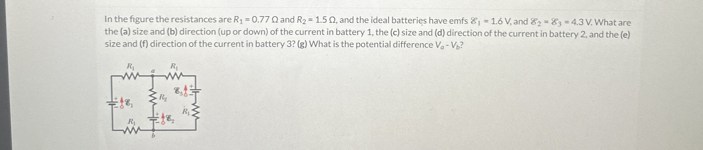 In the figure the resistances are R 1 = 0 . 7 7