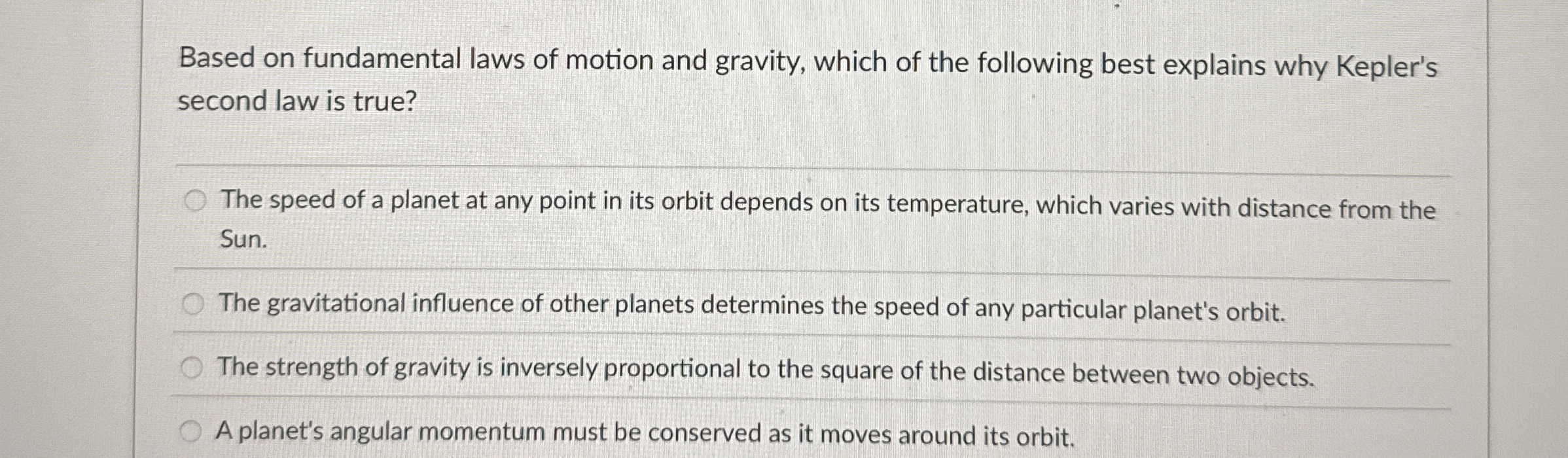 Based on fundamental laws of motion and gravity,