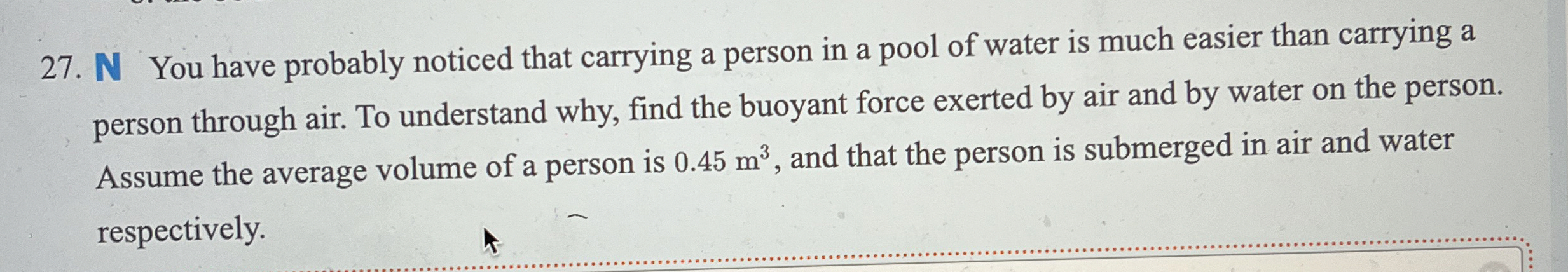 N You have probably noticed that carrying a