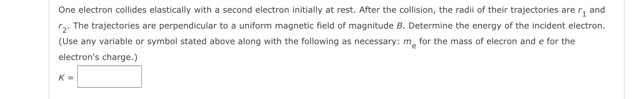 One electron collides elastically with a second