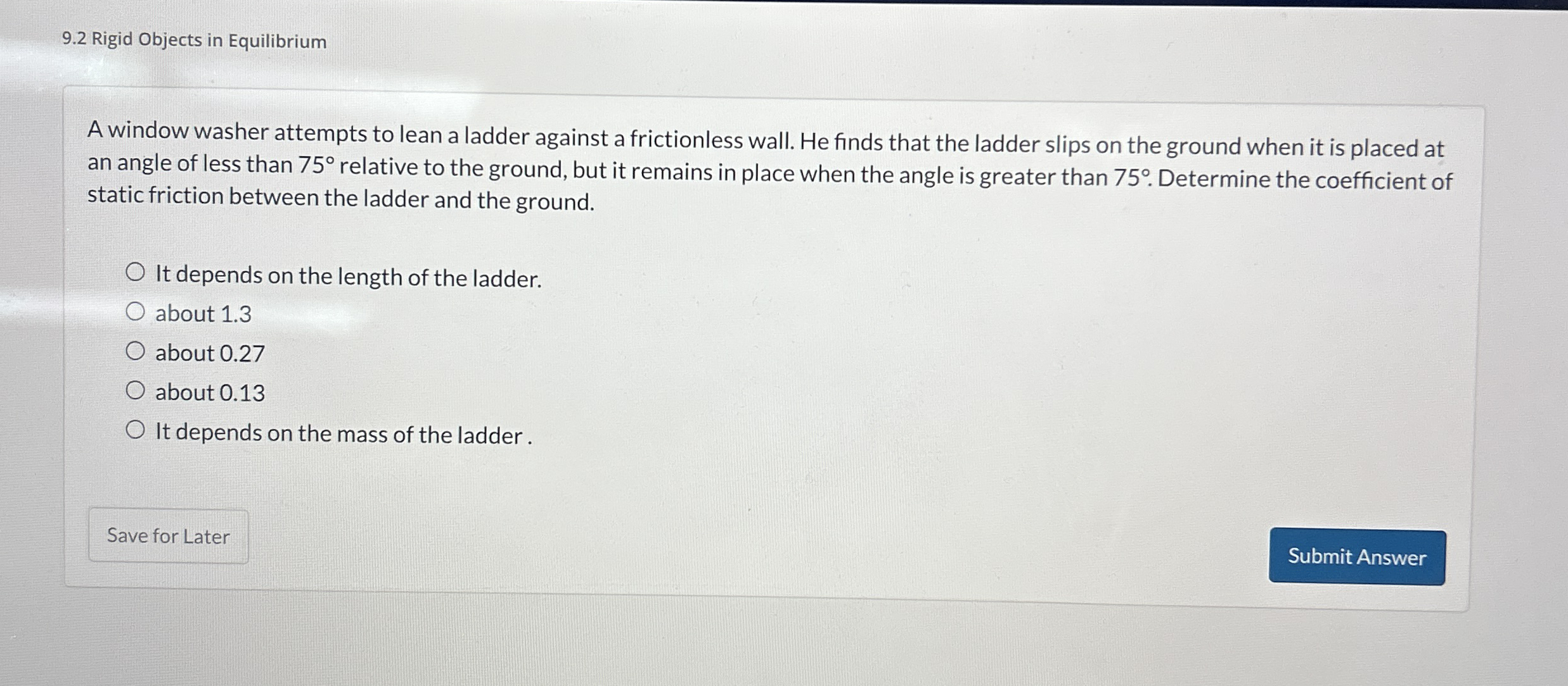 9 . 2 Rigid Objects in Equilibrium A window
