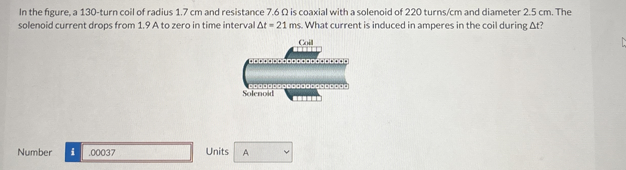 In the figure, a 1 3 0 - turn coil of radius 1 .