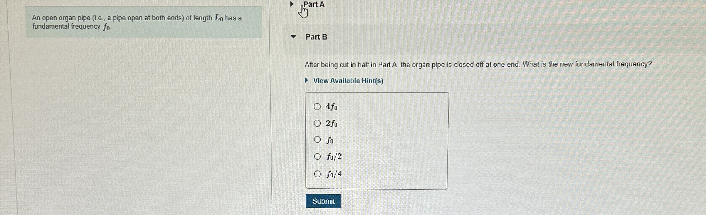 An open organ pipe ( i . e . , a pipe open at