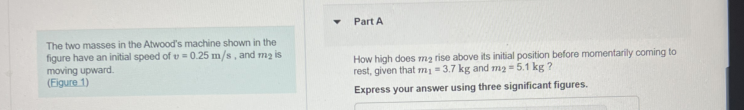The two masses in the Atwood's machine shown in