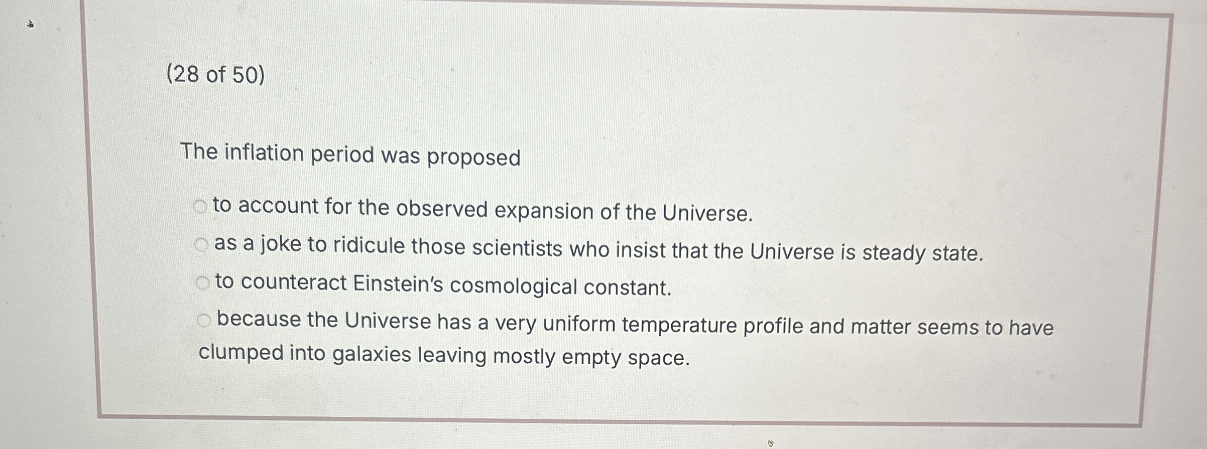( 2 8 of 5 0 ) The inflation period was proposed