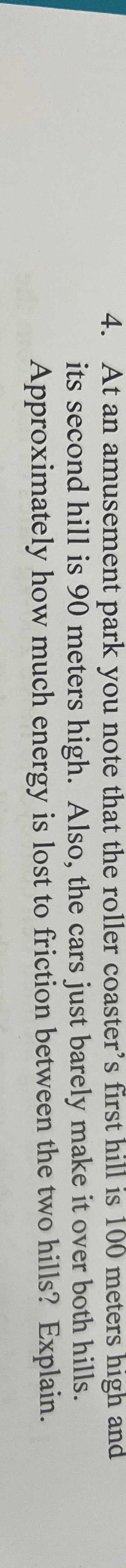 At an amusement park you note that the roller