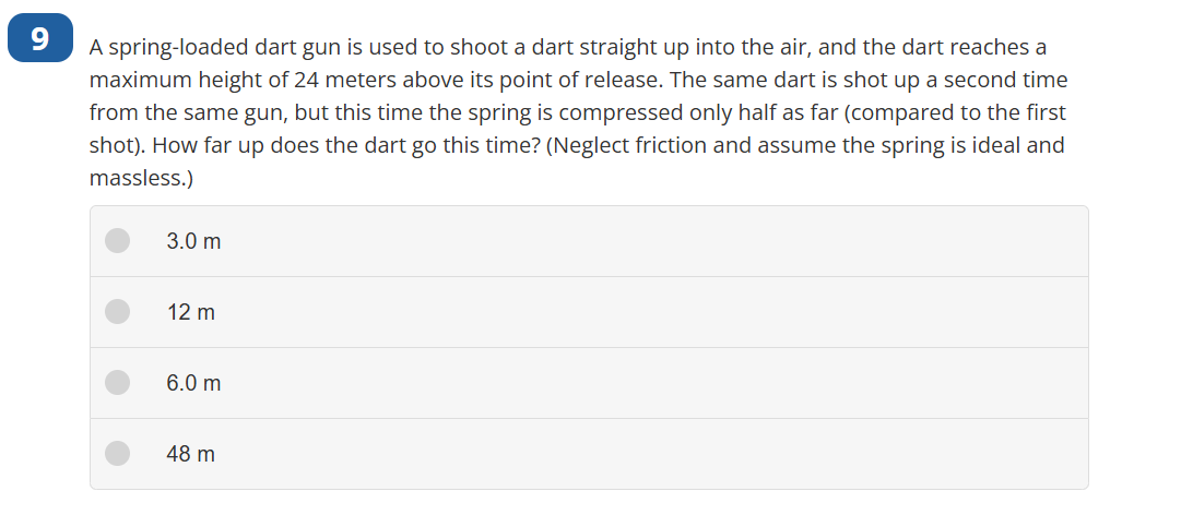 9 A spring - loaded dart gun is used to shoot a