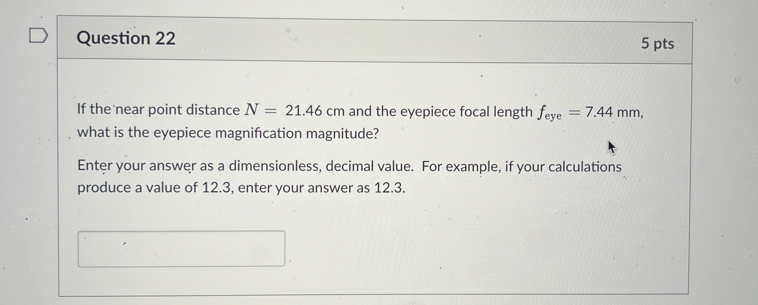 Question 2 2 5 pts If the 'near point distance N