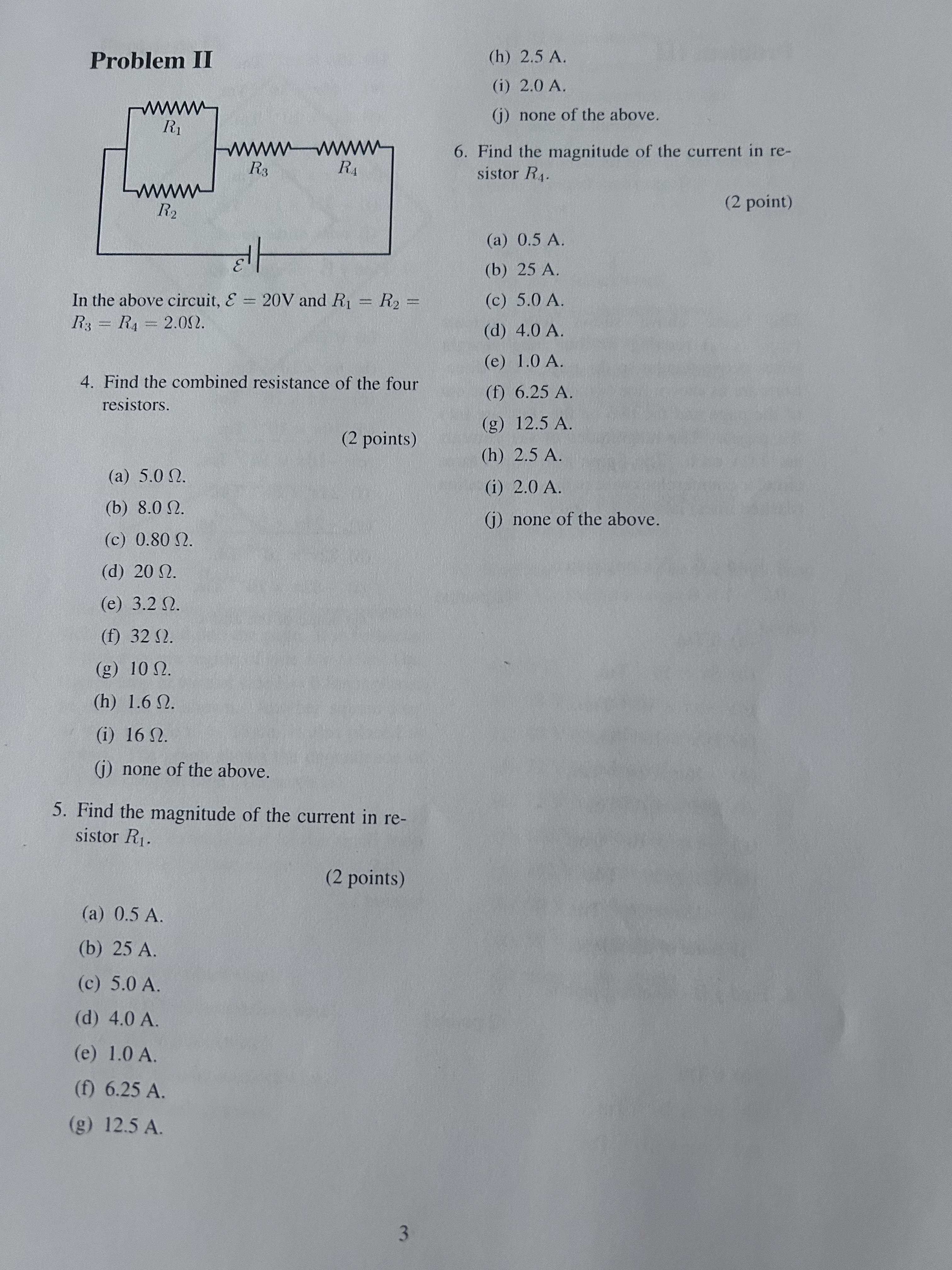 Problem II ( h ) 2 . 5 A . ( i ) 2 . 0 A . ( j )