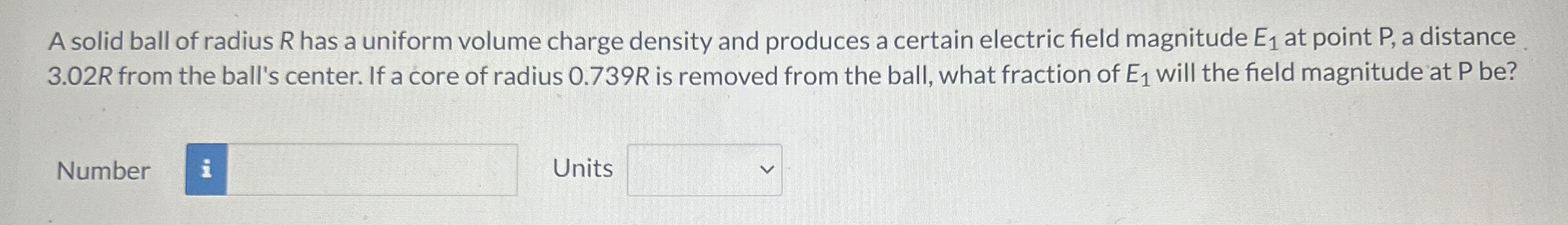 A solid ball of radius R has a uniform volume