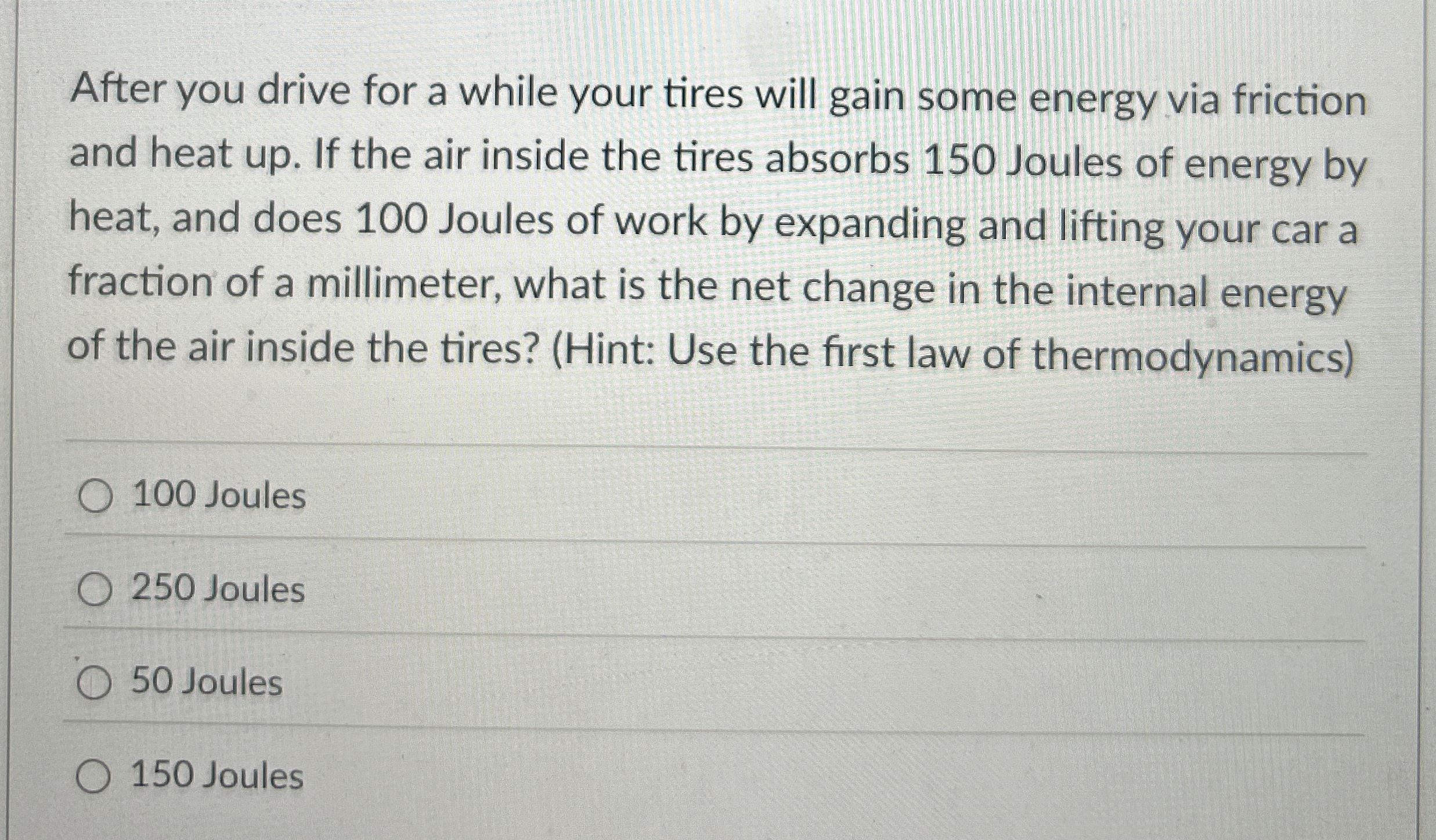 After you drive for a while your tires will gain
