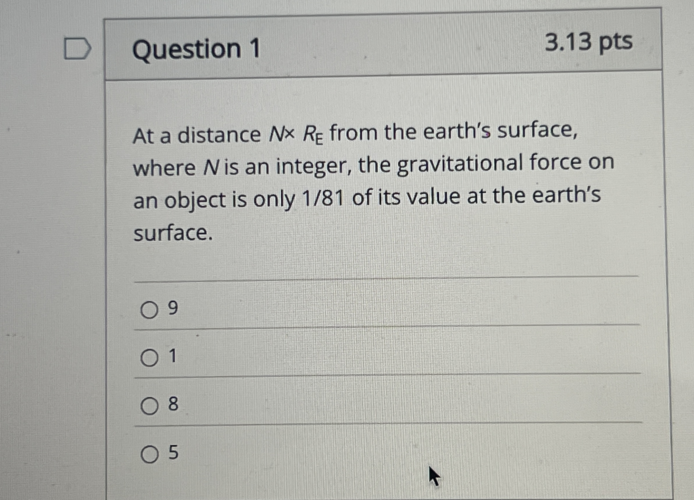 Question 1 3 . 1 3 pts At a distance N R E from