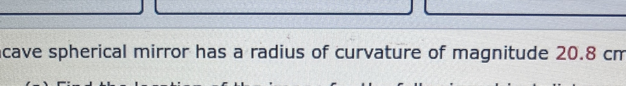 cave spherical mirror has a radius of curvature