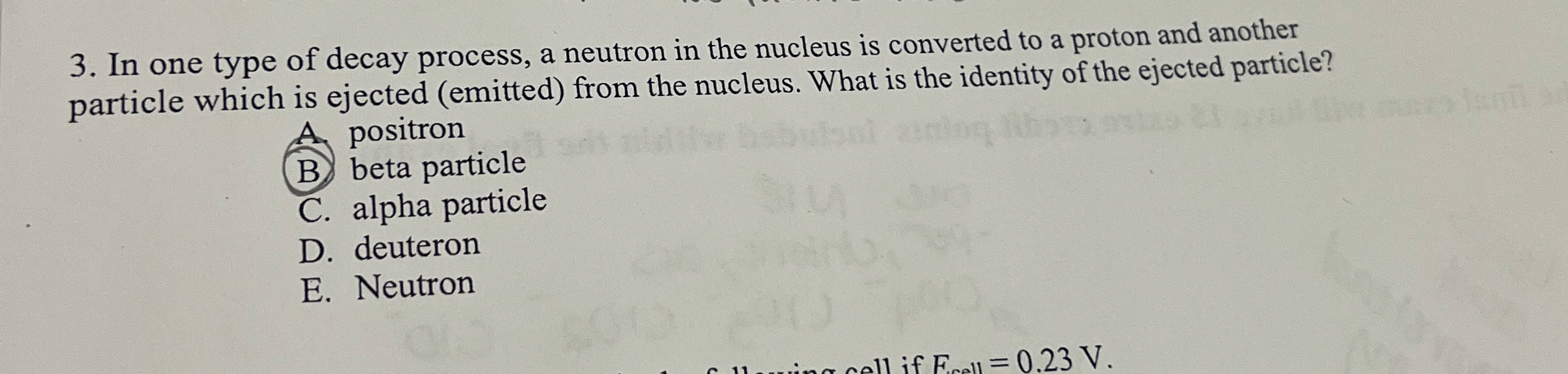 In one type of decay process, a neutron in the