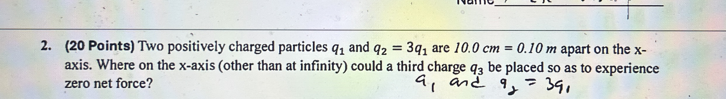 ( 2 0 Points ) Two positively charged particles q