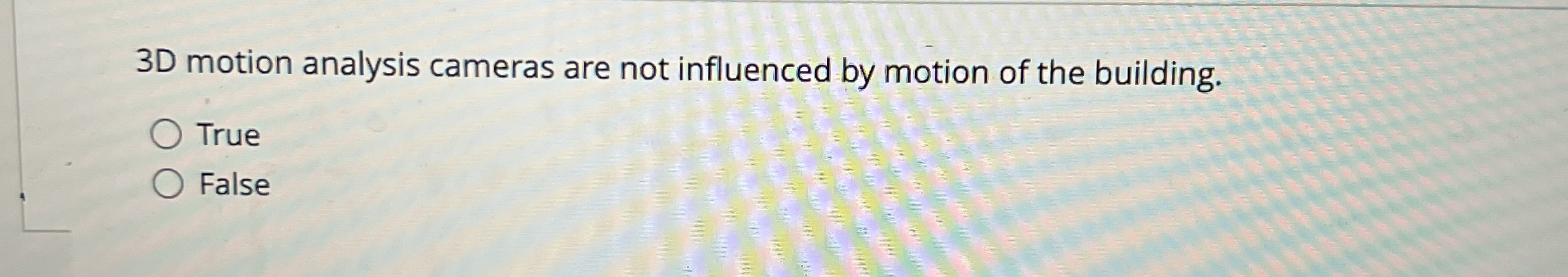 3 D motion analysis cameras are not influenced by