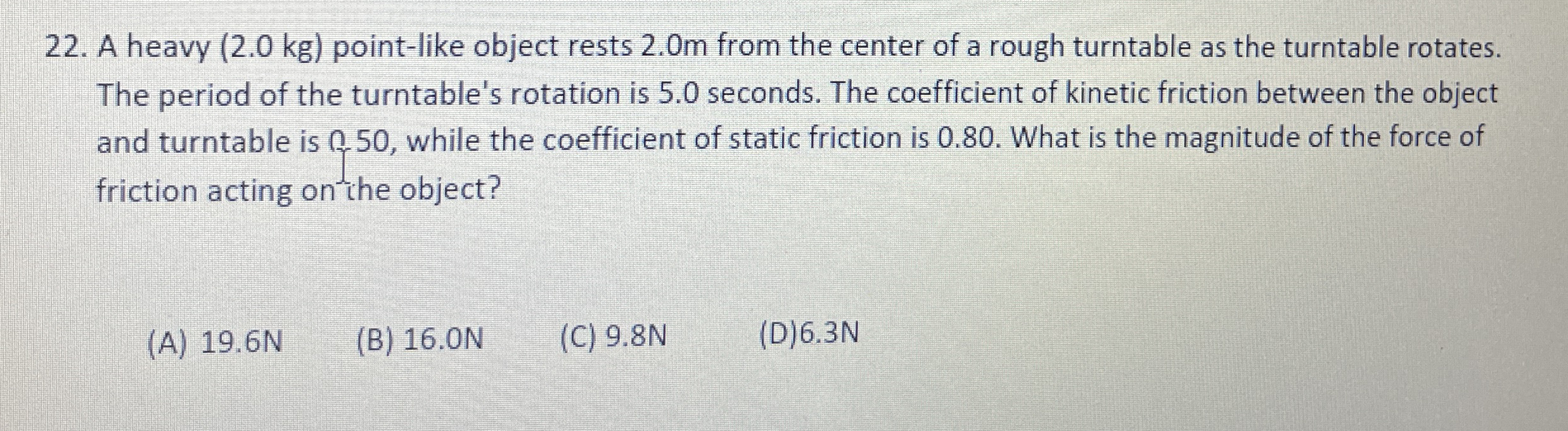 A heavy ( 2 . 0 k g ) point - like object rests 2