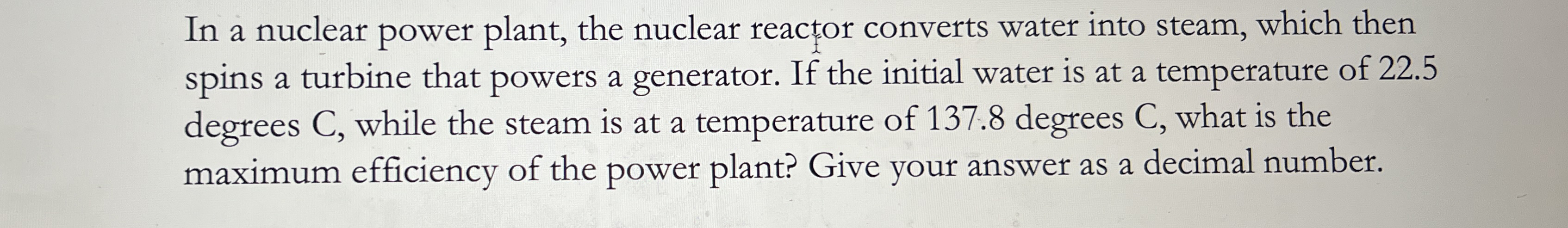 In a nuclear power plant, the nuclear reactor