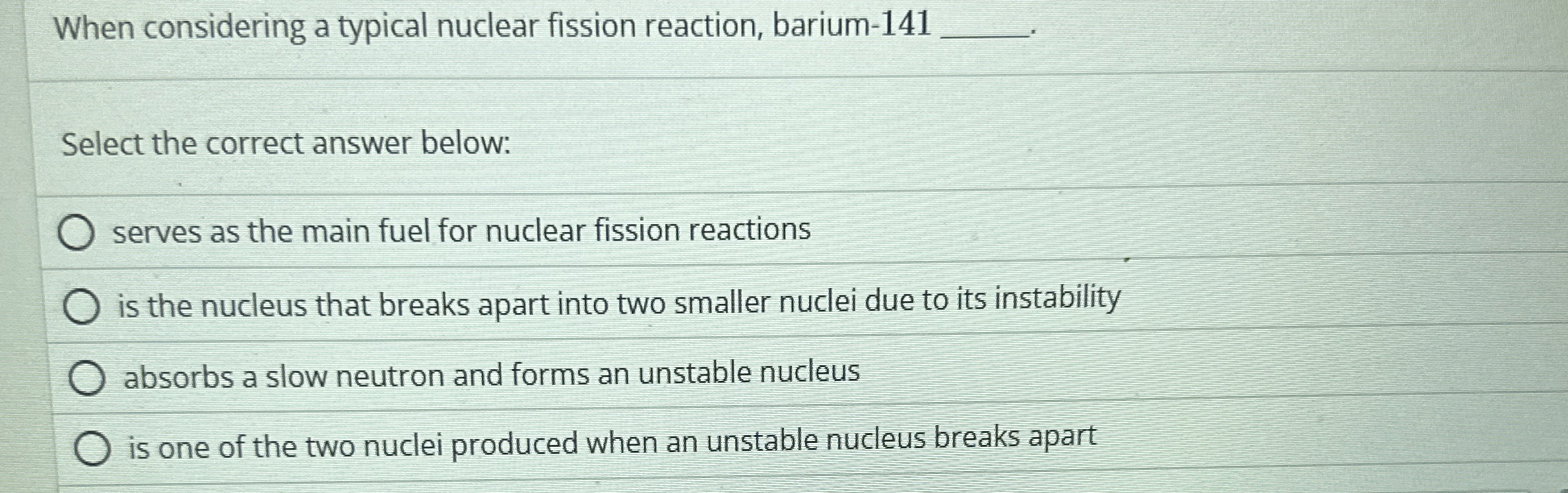 When considering a typical nuclear fission