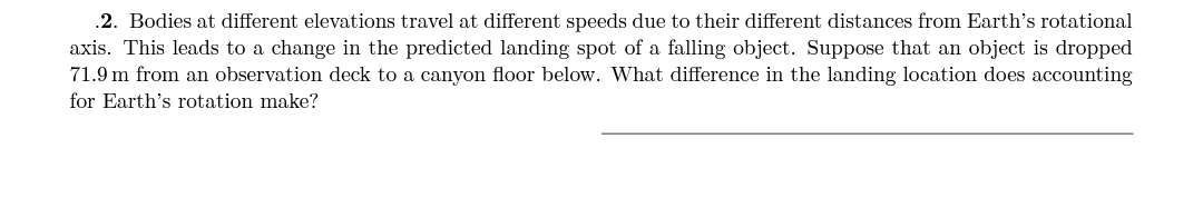 . 2 . Bodies at different elevations travel at