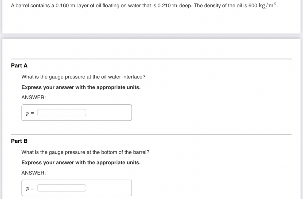 A barrel contains a 0 . 1 6 0 m layer of oil