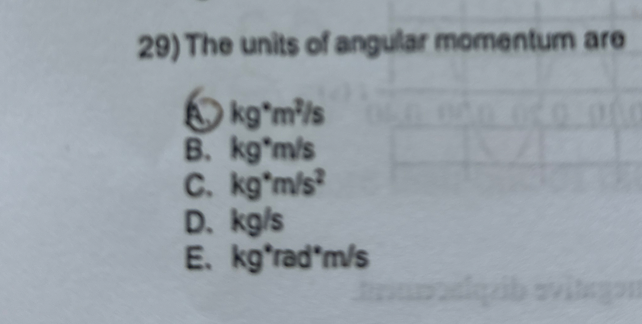 The units of angular momentum are ( 3 . ) k g m 2