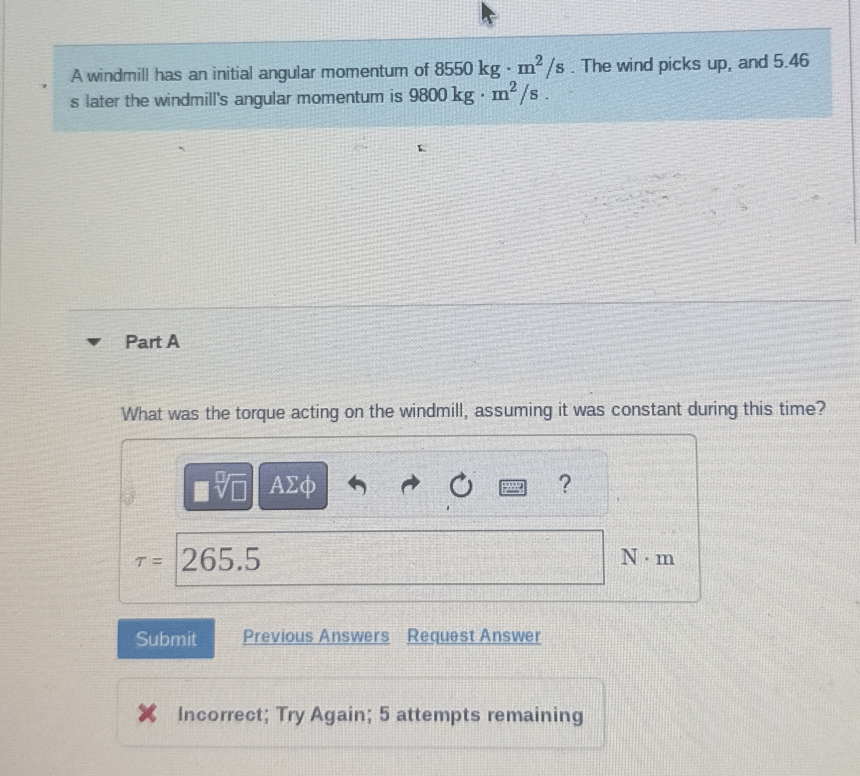 A windmill has an initial angular momentum of 8 5