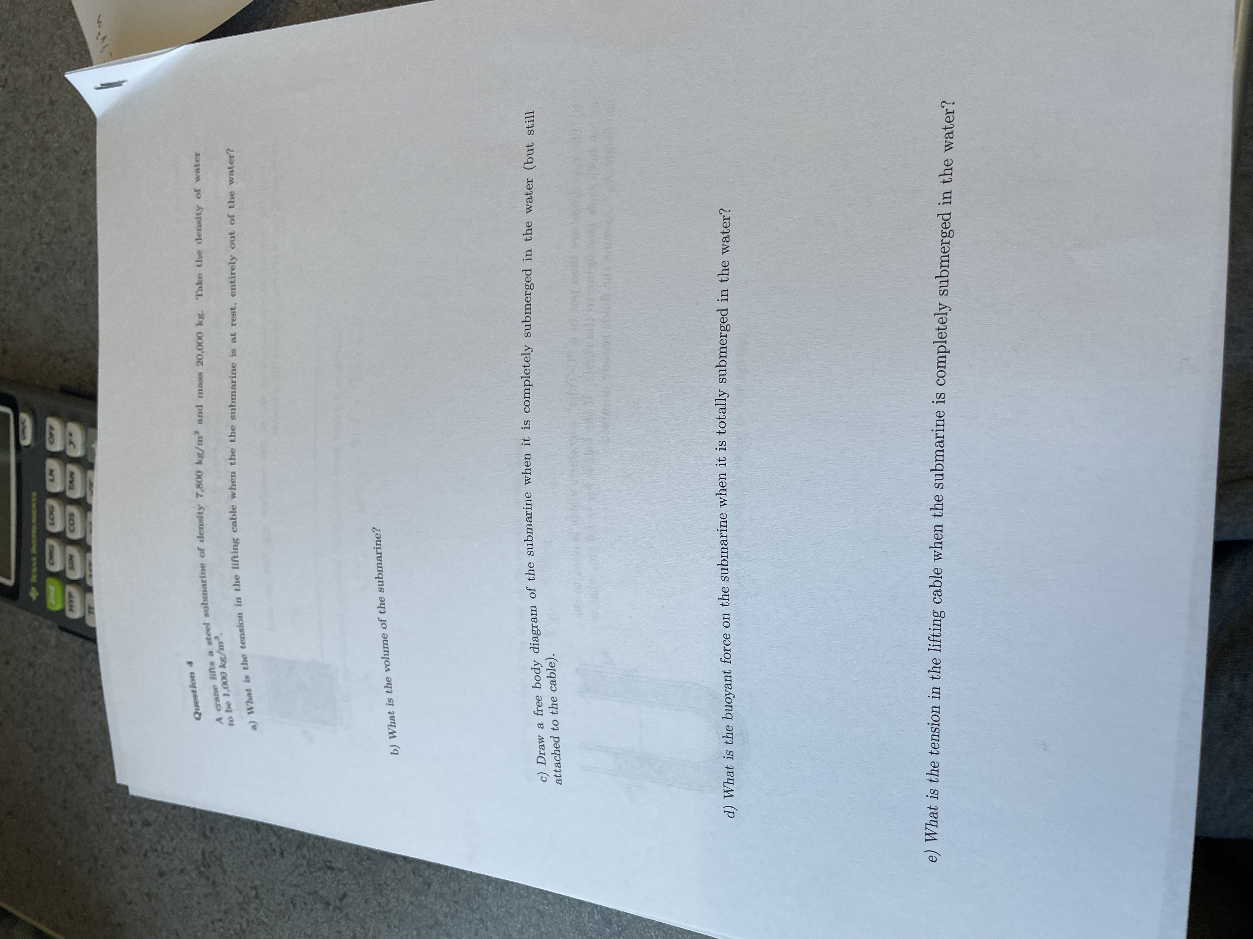 Question 4 A erane lifs a steel submarine of