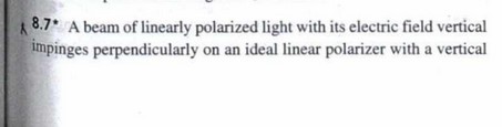 R \ ( { } ^ { 8 . 7 * } \ ) A beam of linearly