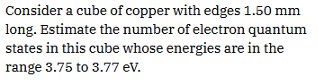 Consider a cube of copper with edges 1 . 5 0 mm