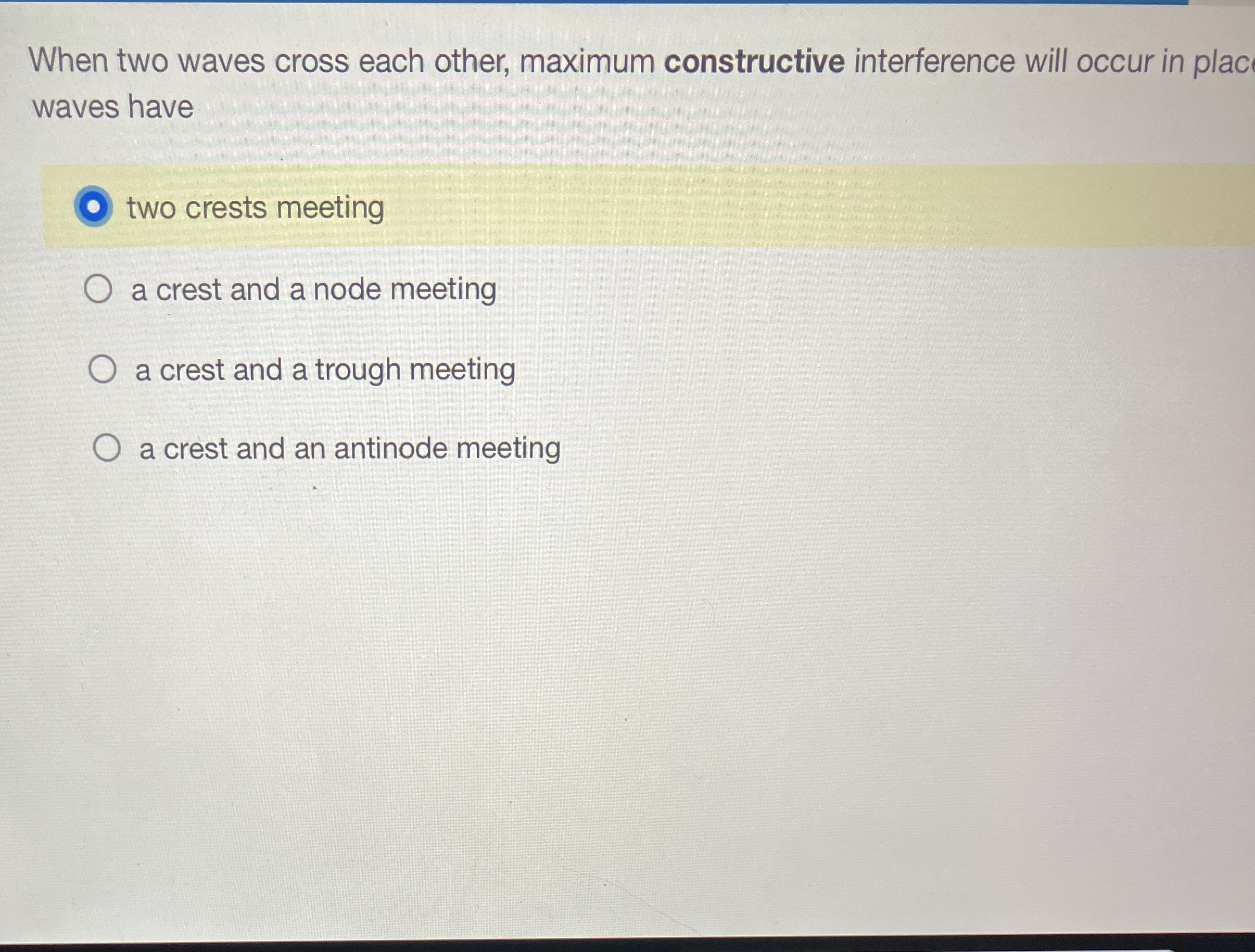 When two waves cross each other, maximum