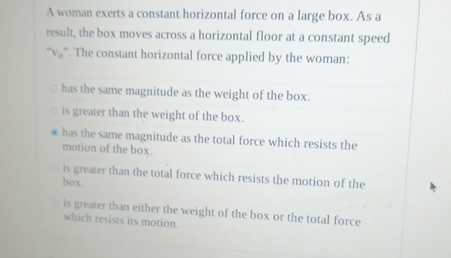 A woman exerts a constant horizontal force on a