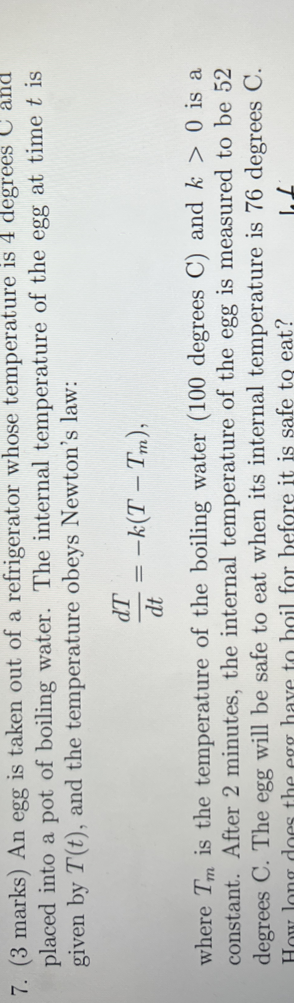( 3 marks ) An egg is taken out of a refrigerator